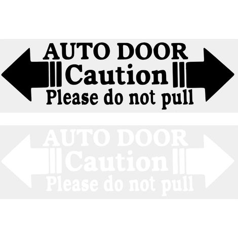 Autocollant de Porte Automatique Noir et Blanc Pet Auto Adhésif Étanche Amovible Veuillez Ne Pas Tirer Panneau D'Avertissement Autocollant Portes (1/5)