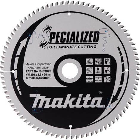 MAKITA B-33875 Specialized TCT laminate 260mm x 30mm x 84T