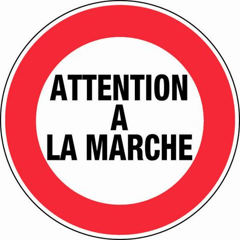 Panneau Attention à la marche - Rigide Ø80mm - 4020013