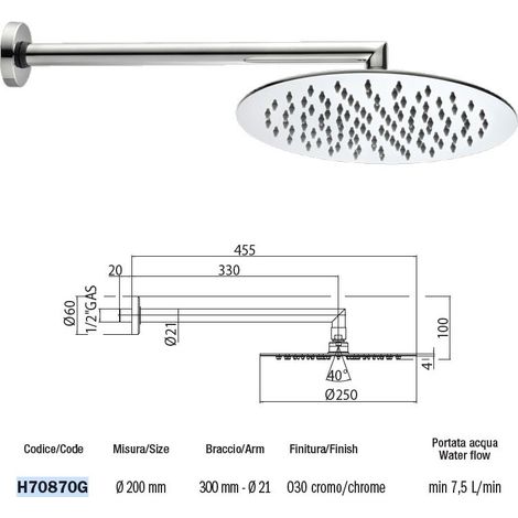 Soffione TETIS 4 mm ø 200 mm 1 getto - braccio ø 21 mm x 300 H70870G00030009