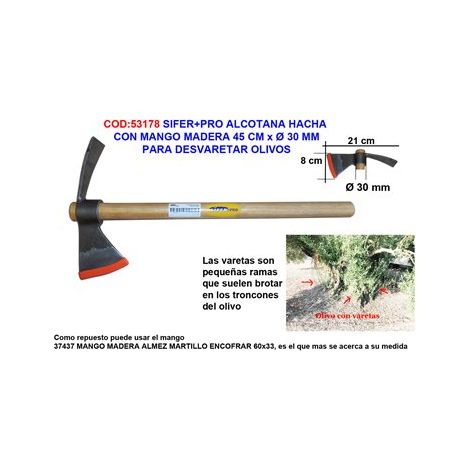 SIFER PRO ALCOTANA HACHA MANGO MADERA 45CM DESVARETAR OLIVO (1/2)