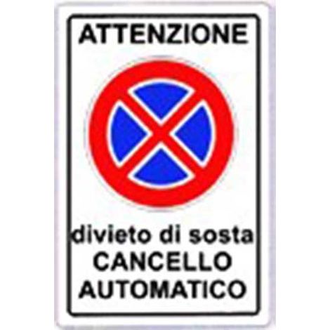 Cartello divieto di sosta cancello automatico cm 20X30 (1/2)
