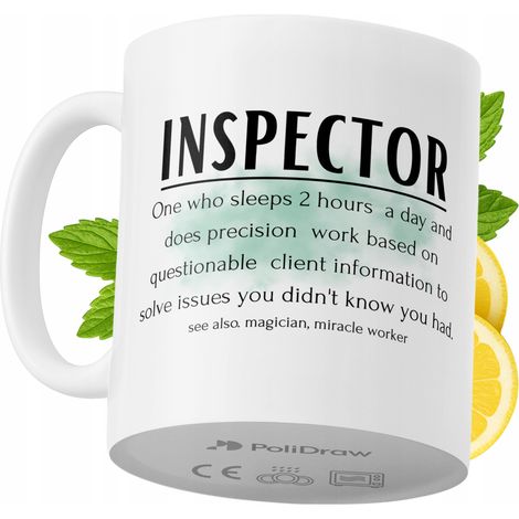 Lustige Tasse für Inspektoren – Kaffee- oder Teetasse mit witzigem Textdesign – Ideal für Geburtstage, Namenstage, Feiertage und besondere Anlässe. Hochwertige Tasse für Zuhause, Büro und Arbeit. Farb