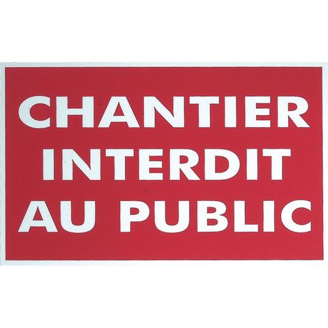 TOPCAR - Panneau "Chantier interdit au public" - 16567 - Ce produit de marque TOPCAR est neuf.