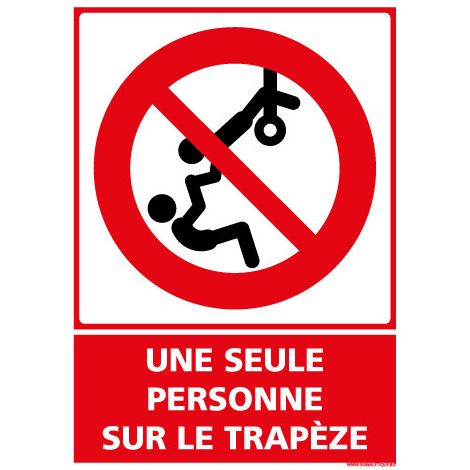 PANNEAU UNE SEULE PERSONNE SUR LE TRAPEZE (D1157) - Adhésif - 75 x 105 mm