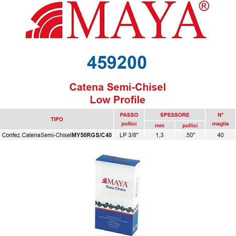 Catena confezionata LP 3/8&quot 1.3 mm - .050&quot 40 maglie con antirimbalzo profilo Semi tondo Maya - 459200