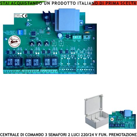 Centrale Comando 3 Semafori a 2 luci Rossa e Verde 220/24 V Funzioni Prenotazione Manuale o da Sensori Tempi Regolabili Lavoro da 5 a 180” Sgombero da 5 a 40” (1/2)