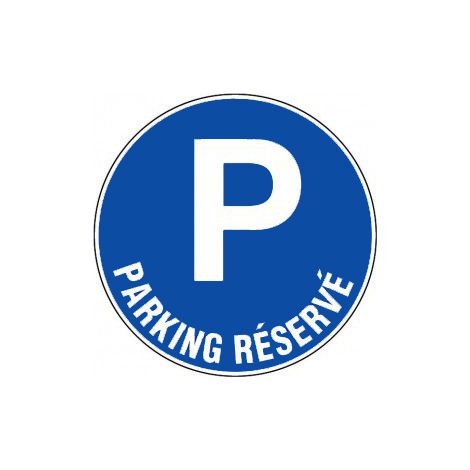 Panneau Parking réservé - Rigide Ø450mm - 4080116