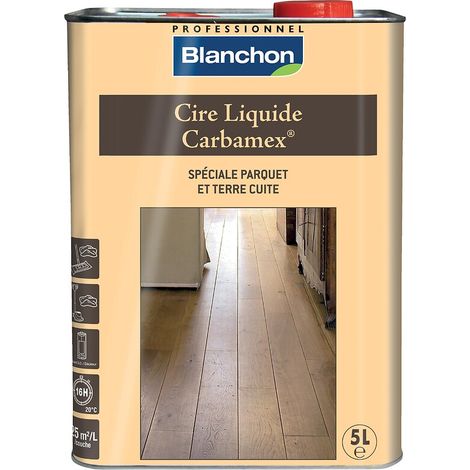 Blanchon – Cire liquide CARBAMEX pour bois dur – Teinte naturelle – Brillant profond et grande dureté – Résistante à l'humidité – Bidon 1L