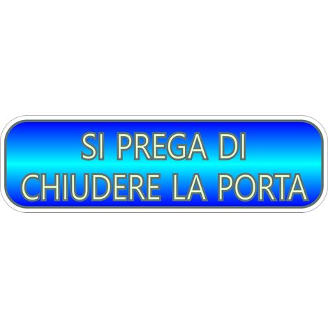 Targhetta Adesiva 3D Fotoluminescente "Si prega di chiudere la porta".
