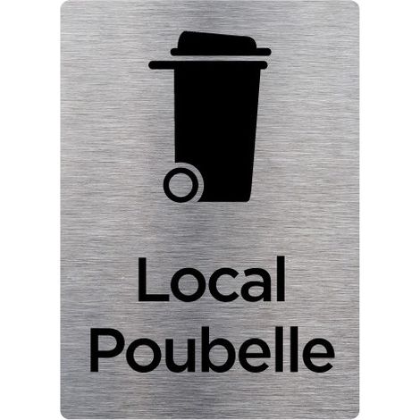 Pictogramme LOCAL POUBELLE (Q0210). Signalisation Porte Rectangulaire. Autocollant souple ou plaque alu brossé 2mm. - Plaque aluminium brossé