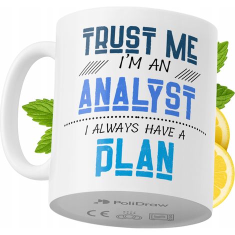 Lustige Kaffeetasse mit witzigem Textdesign für Analysten – ideal für Geburtstage, Namenstage, Feiertage und besondere Anlässe. Hochwertige Tasse für Büro, Homeoffice und Arbeit. Farbe: Weiß, 330 ml.
