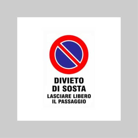Cartello 'divieto di sosta lasciare libero il passaggio' 20x30 cm (10 pezzi) (1/2)