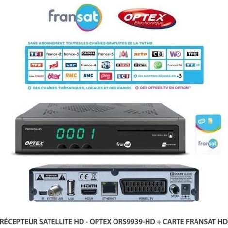 Récepteur Satellite HD - Optex ORS9939-HD – 4000 chaînes TV et Radio, Réception multi-satellites, Carte FRANSAT HD Incluse