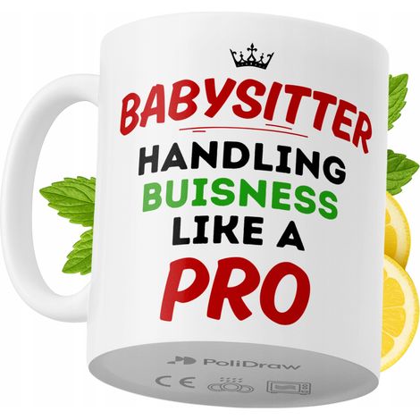 Lustiger Becher für Babysitter, Kaffee- oder Teebecher mit witzigem Textdesign, ideal für Geburtstage, Namenstage, Feiertage und besondere Anlässe. Hochwertiger Becher für Zuhause, Büro und Arbeit. Fa