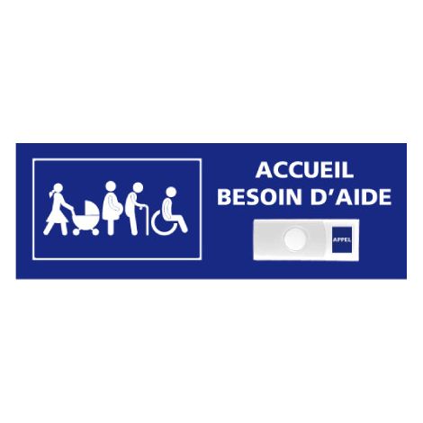 Panneau de signalisation ACCUEIL BESOIN D'AIDE + Sonnette intégrée (G1285) - Plastique PVC 1,5 mm - 350 x 125 mm