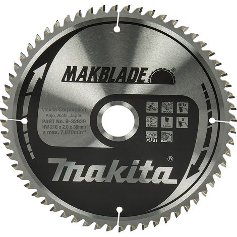 MAKITA B-32839 MAKBLADE for Wood 216mm x 30mm x 60T