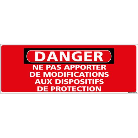 Panneau - DANGER - Ne pas apporter de modifications aux dispositifs de protection (C1323) - Aluminium 2 mm - 980 x 350 mm