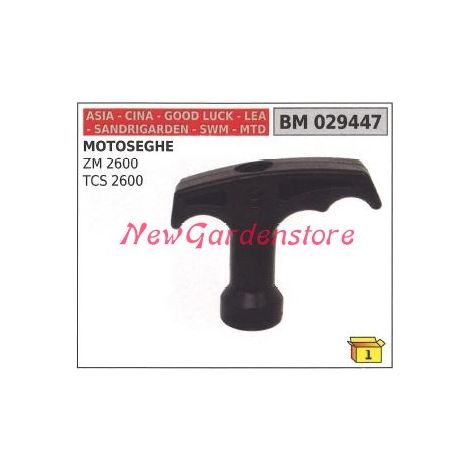 Impugnatura avviamento CINA motosega ZM 2600 TCS 2600 PG 3612 029447