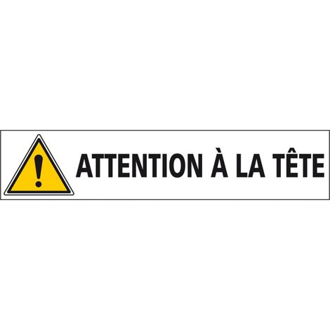 Signalisation ATTENTION A LA TETE (C1241) - Adhésif - 450 x 100 mm