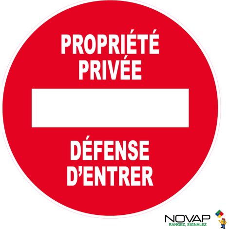 Panneau Sens interdit - Propriété privée - Défense d'entrer - Rigide Ø450mm - 4080635