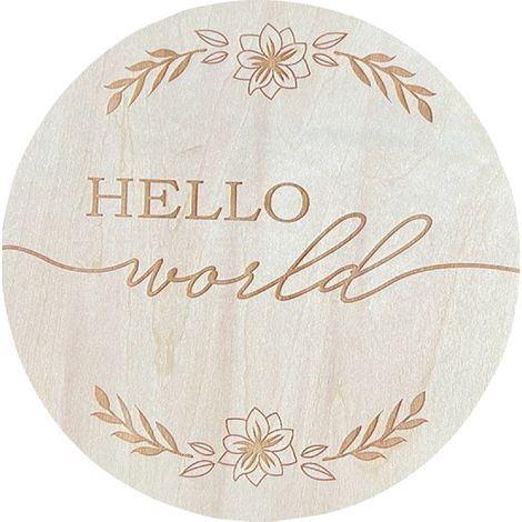 Panneau rond de 15 cm en tilleul pour annoncer la naissance : « Bonjour le monde » (accessoire photo pour chambre de bébé) - L2 (1/5)