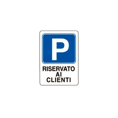 CARTELLO PARCHEGGIO RISERVATO AI CLIENTI- - cm.20x30h. - 10 pezzi