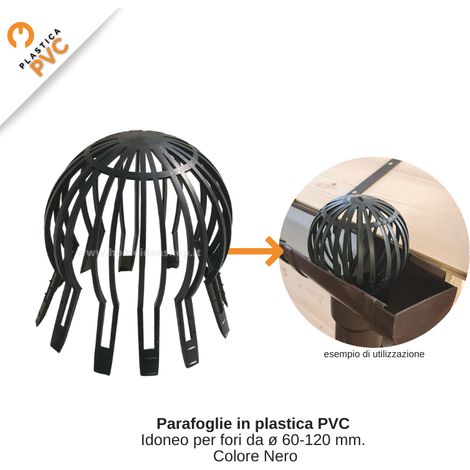 Parafoglie Adattabile da diam. 60 a 120 mm in plastica pvc