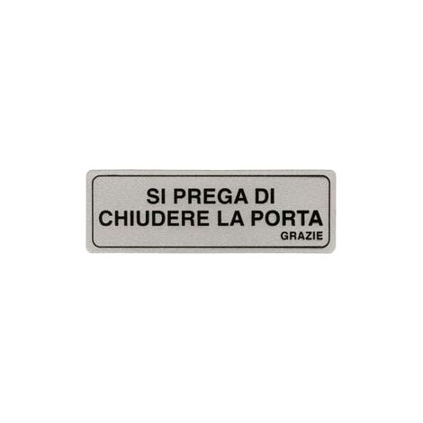 TARGHETTA ADESIVA SI PREGA DI CHIUDERE LA PORTA GRAZIE- - cm.15x5h. - 10 pezzi