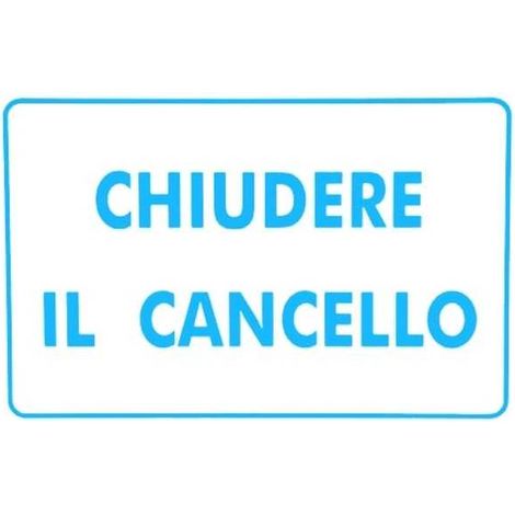 Targotimbri B0154603 Cartello Segnaletico Chiudere il Cancello in Alluminio 30x20 cm