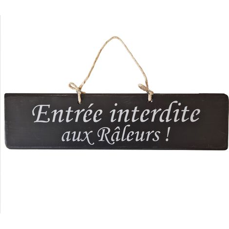 Plaque décorative bois - Entrée interdite aux Râleurs (1/2)