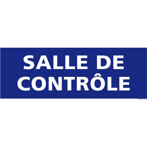 PANNEAU DE SIGNALISATION SALLE DE CONTROLE (G1064) - Adhésif - 210 x 75 mm