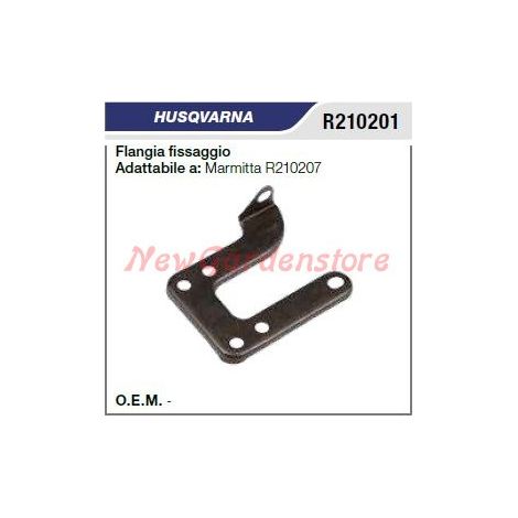 Flangia fissaggio Marmitta silenziatore HUSQVARNA motosega R210201