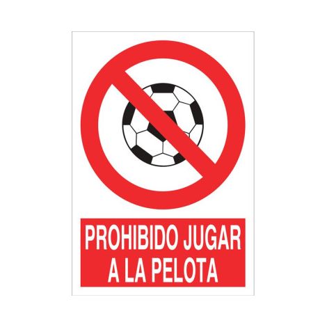 Señal de Prohibido jugar a la pelota                                                   Poliestireno       297X210