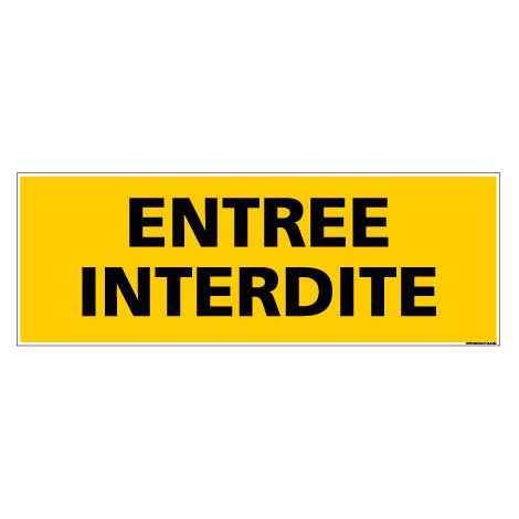 Panneau de Signalisation danger ENTREE INTERDITE (C0151) - Adhésif - 210 x 75 mm