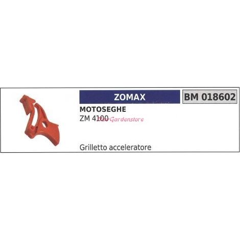 Grilletto acceleratore ZOMAX motosega ZM 4100 018602