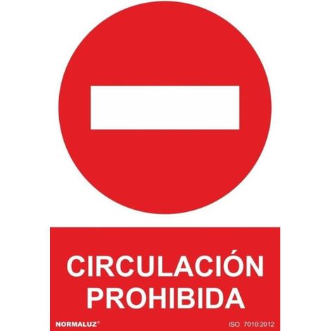 Señal de circulación prohibida, con tintas UV SEKURECO                         100 x 150 mm                          ADHESIVOS DE VINILO (1/2)