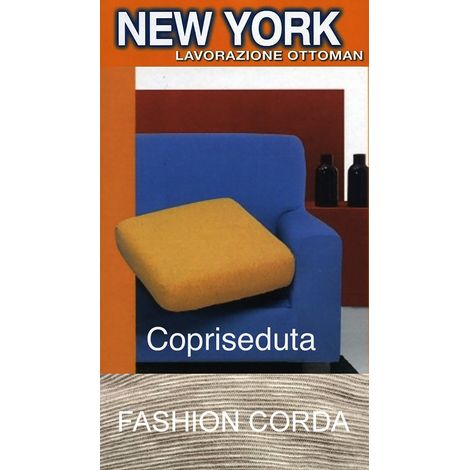 Copriseduta Divano New York Fashion Corda - Tessuto Elasticizzato a Costine Antipilling - Made in Italy copriseduta 1posto 60x60 (1/4)