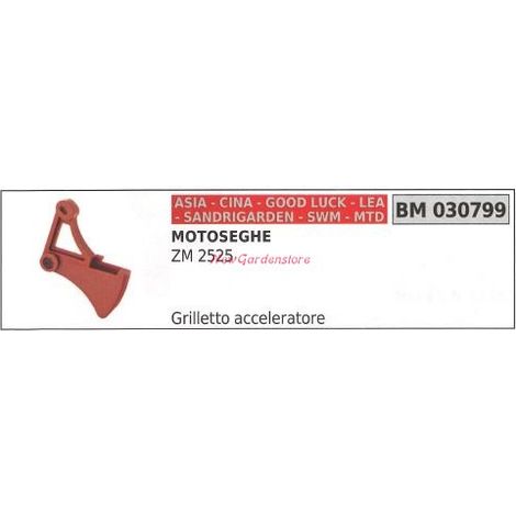 Grilletto acceleratore CINA motosega ZM 2525 030799