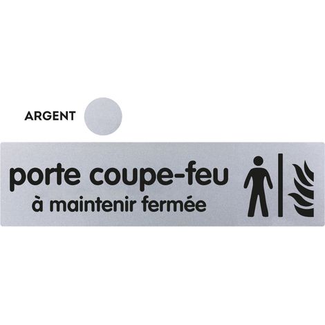 Plaque Porte coupe-feu a maintenir fermée - Classique argent 170x45mm - 4321707