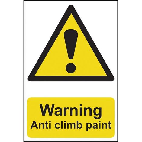 Scan Warning Anti Climb Paint PVC Sign 200 x 300mm