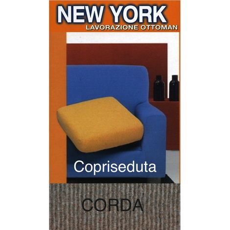 Copriseduta Divano New York Corda - Tessuto Elasticizzato a Costine Antipilling - Made in Italy copriseduta 1posto 60x60