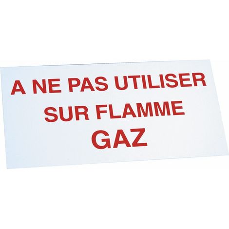 Étiquette rigide ne pas utiliser sur flamme gaz - DIFF
