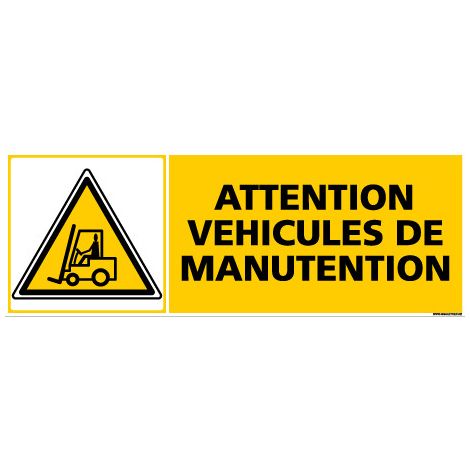 Panneau ATTENTION VEHICULES DE MANUTENTION (C0314) - Adhésif - 210 x 75 mm