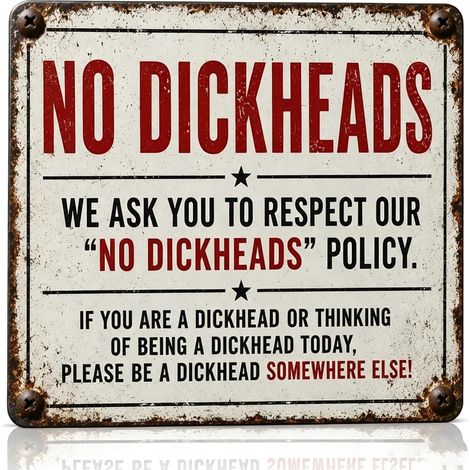 Plaque en métal vintage « No Dickheads » - Plaque en métal vintage amusante pour maison, bar, garage, décoration murale rétro rustique vieillie, art mural humoristique pour adulte (22,9 cm) (1/5)