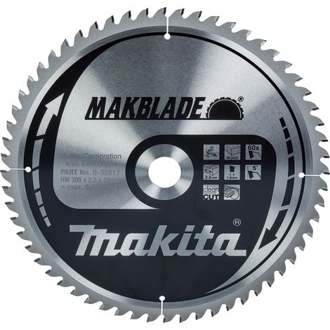 MAKITA B-32817 MAKBLADE for Wood 305mm x 30mm x 60T
