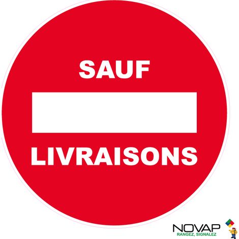 Panneau Sens interdit - Sauf livraisons - Rigide Ø180mm - 4042336
