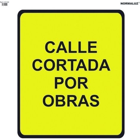 Señal Vial de Bolsa Calle Cortada Por Obras 700 x 700 mm