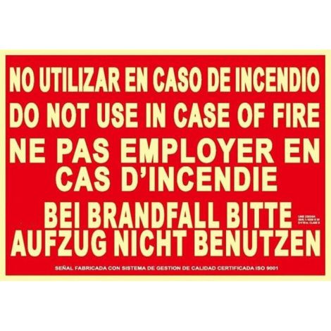 Señal de seguridad No utilizar en caso de incendio, luminiscente (varios idiomas) SEKURECO                                                   Clase A (PVC 1 mm) (1/2)