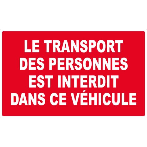 Panneau Le transport des personnes est interdit dans ce véhicule - Rigide 330x200mm - 4160603